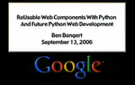 ReUsable Web Components with Python and Future Python Web Development